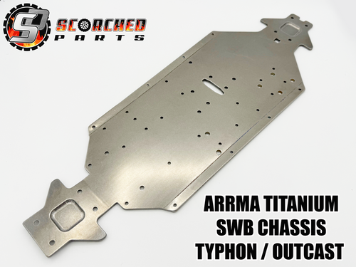 Titanium Chassis - for Arrma 6s SWB Outcast, Notorious, Typhon, Senton